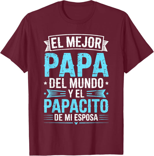 El Mejor Papa Del Mundo Camisa para el Dia Del Padre Español T-Shirt - T-Shirt | Maroon