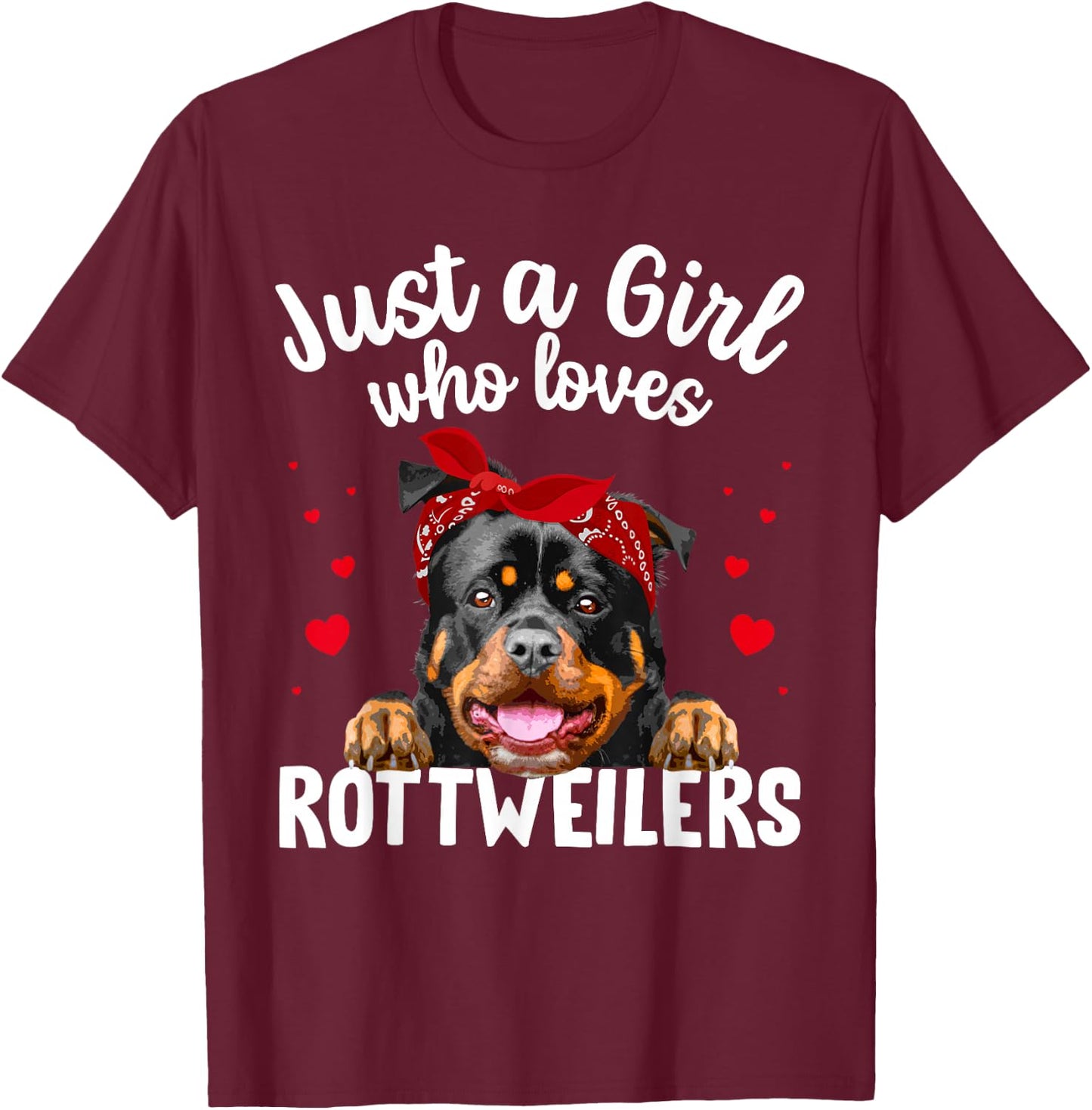 Funny Rottweiler Art Girls Rottie Rottweiler Lover T-Shirt - T-Shirt | Maroon