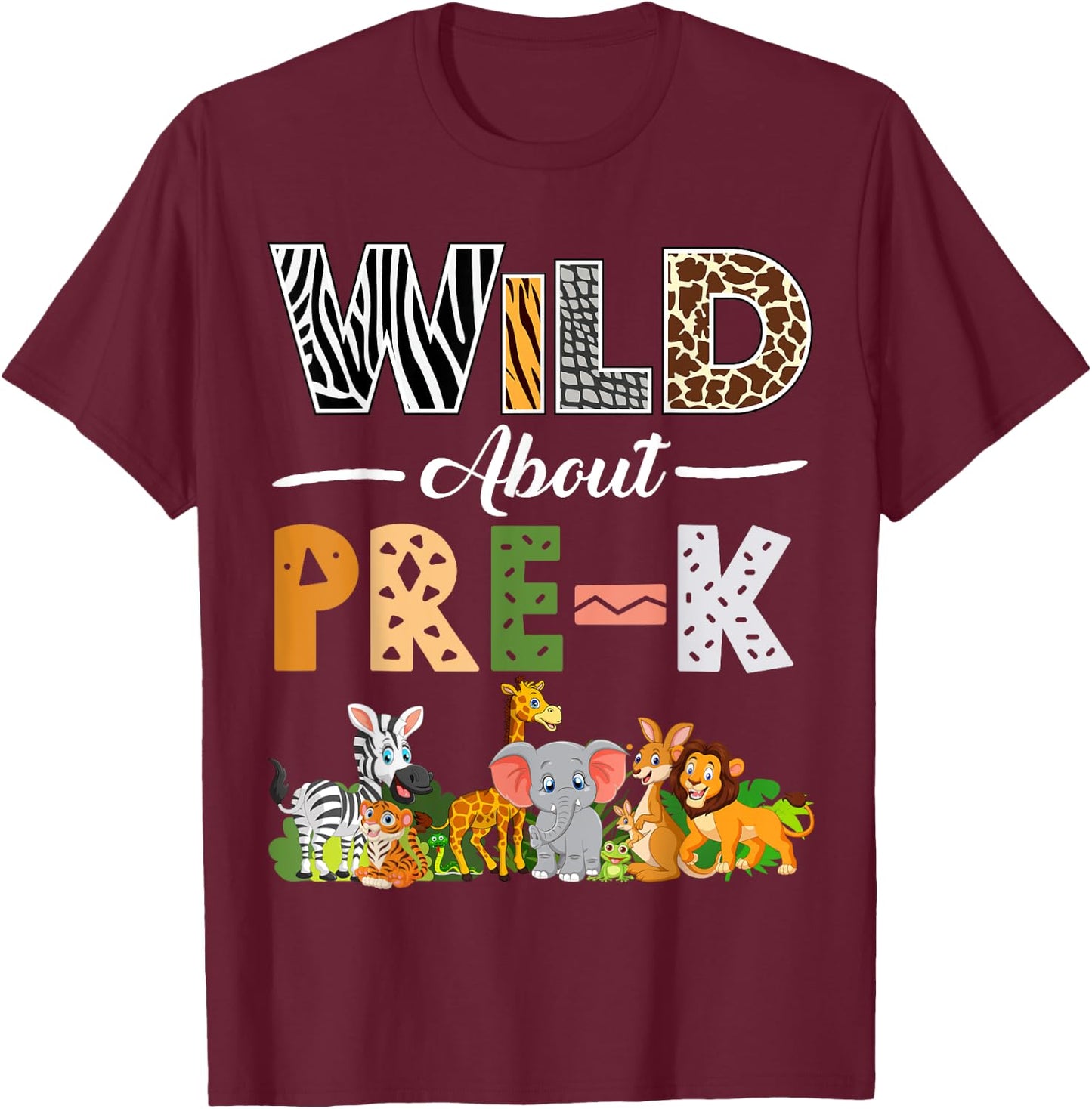 Pre-K Back To School Shirt for Teacher Kids Wild About Pre-K T-Shirt - T-Shirt | Maroon
