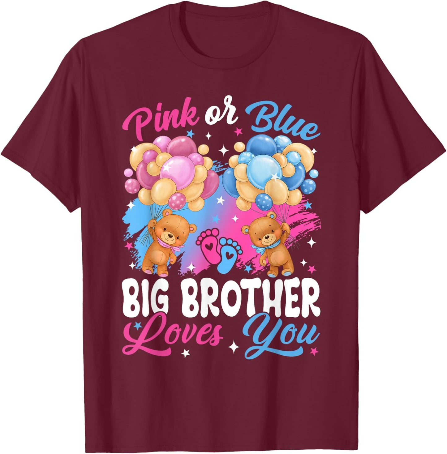 Bears Pink Or Blue Big Brother Loves You Gender Reveal T-Shirt - T-Shirt | Maroon