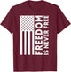 Freedom Is Never Free | USA Flag Proud American Veteran T-Shirt - T-Shirt | Maroon