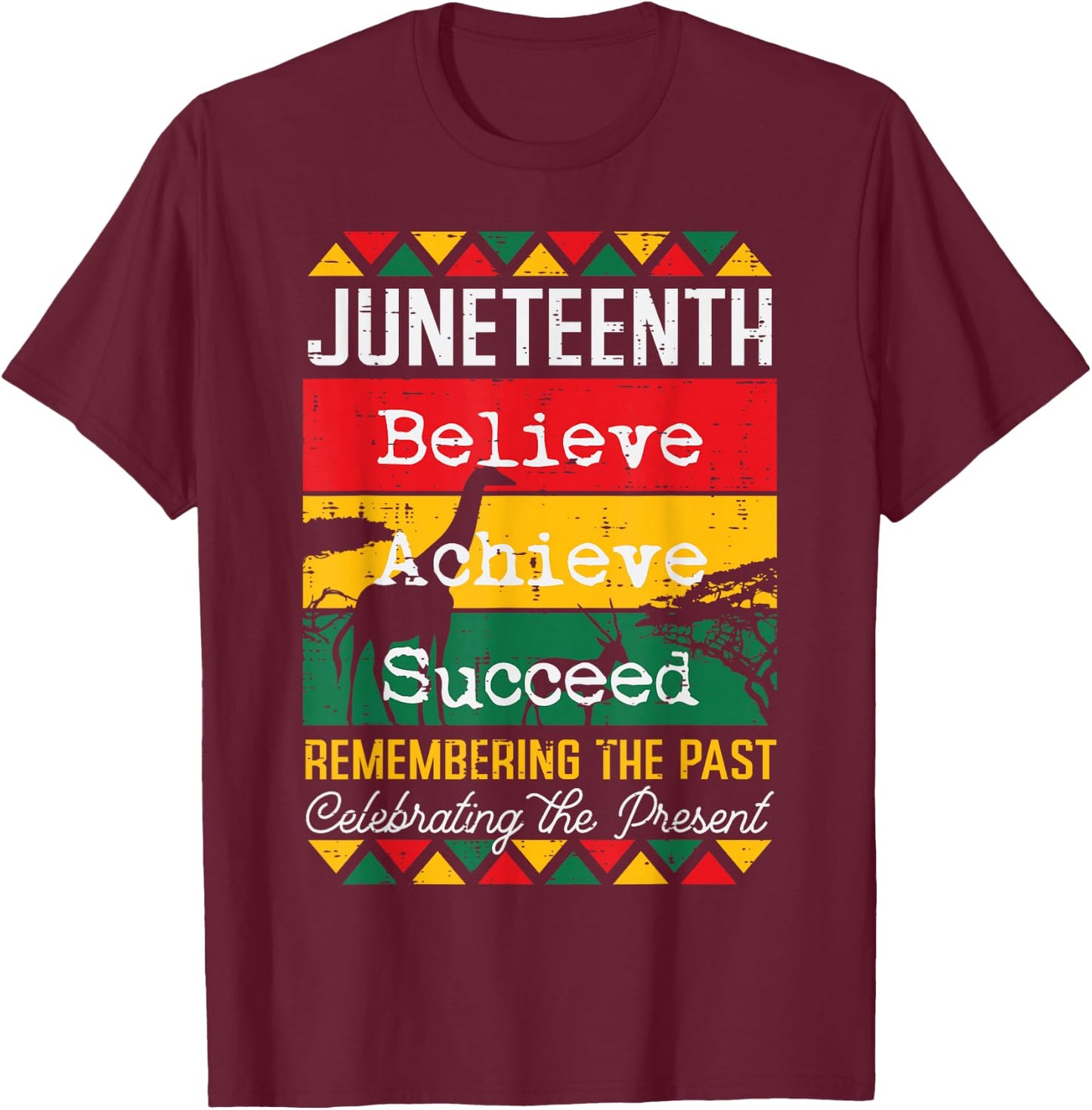 Juneteenth Believe Achieve Succeed African Women Men Kids T-Shirt - T-Shirt | Maroon