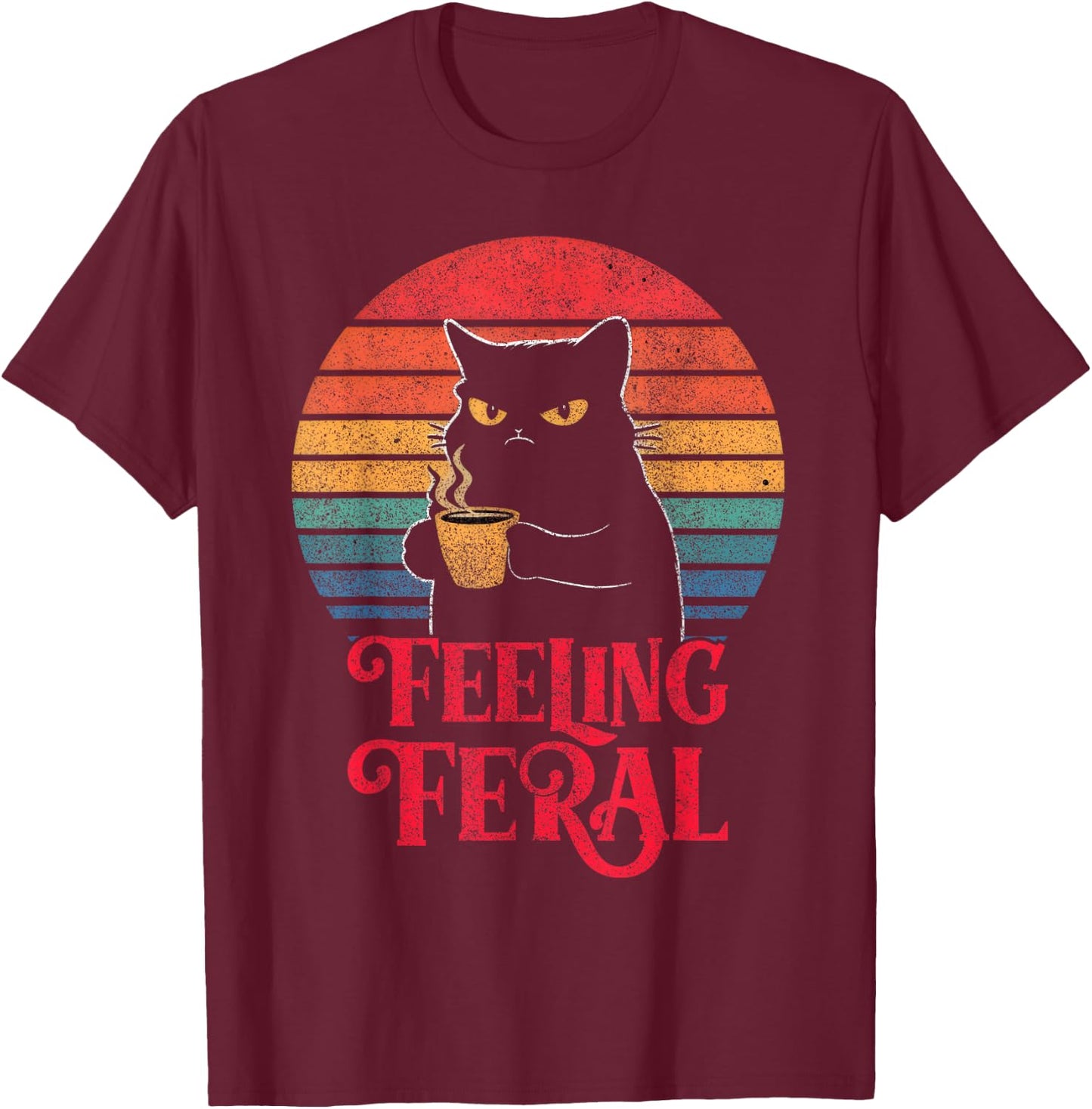 Feeling Feral Funny Summer Cat Lover Design For Girls, Women T-Shirt - T-Shirt | Maroon