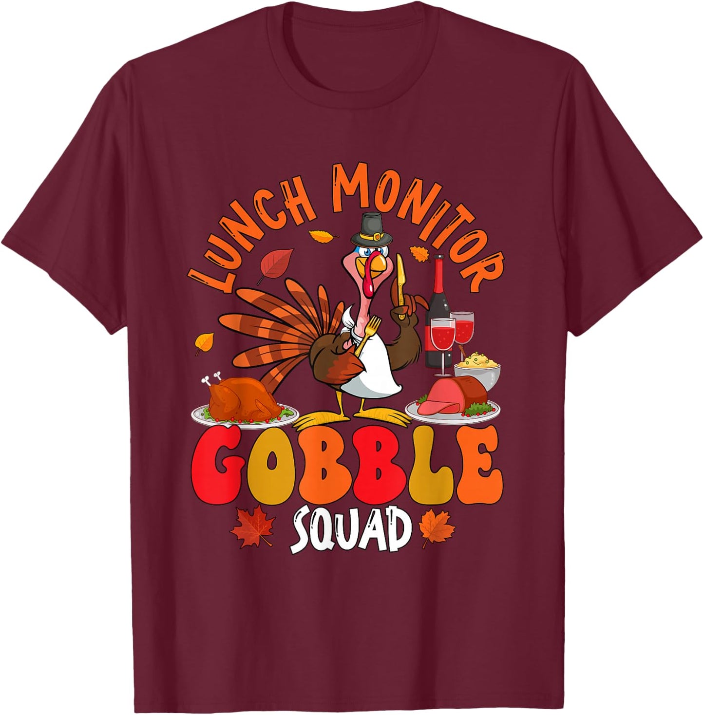 Lunch Monitor Gobble Squad Thanksgiving Turkey Sunglasses T-Shirt - T-Shirt | Maroon