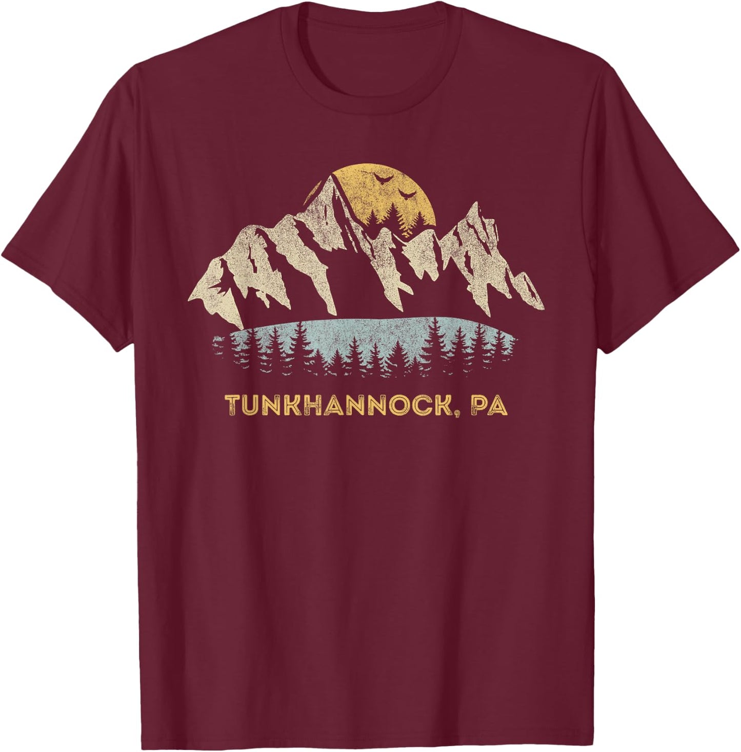 Tunkhannock Pennsylvania Mountain Sunset Sunrise PA T-Shirt - T-Shirt | Maroon