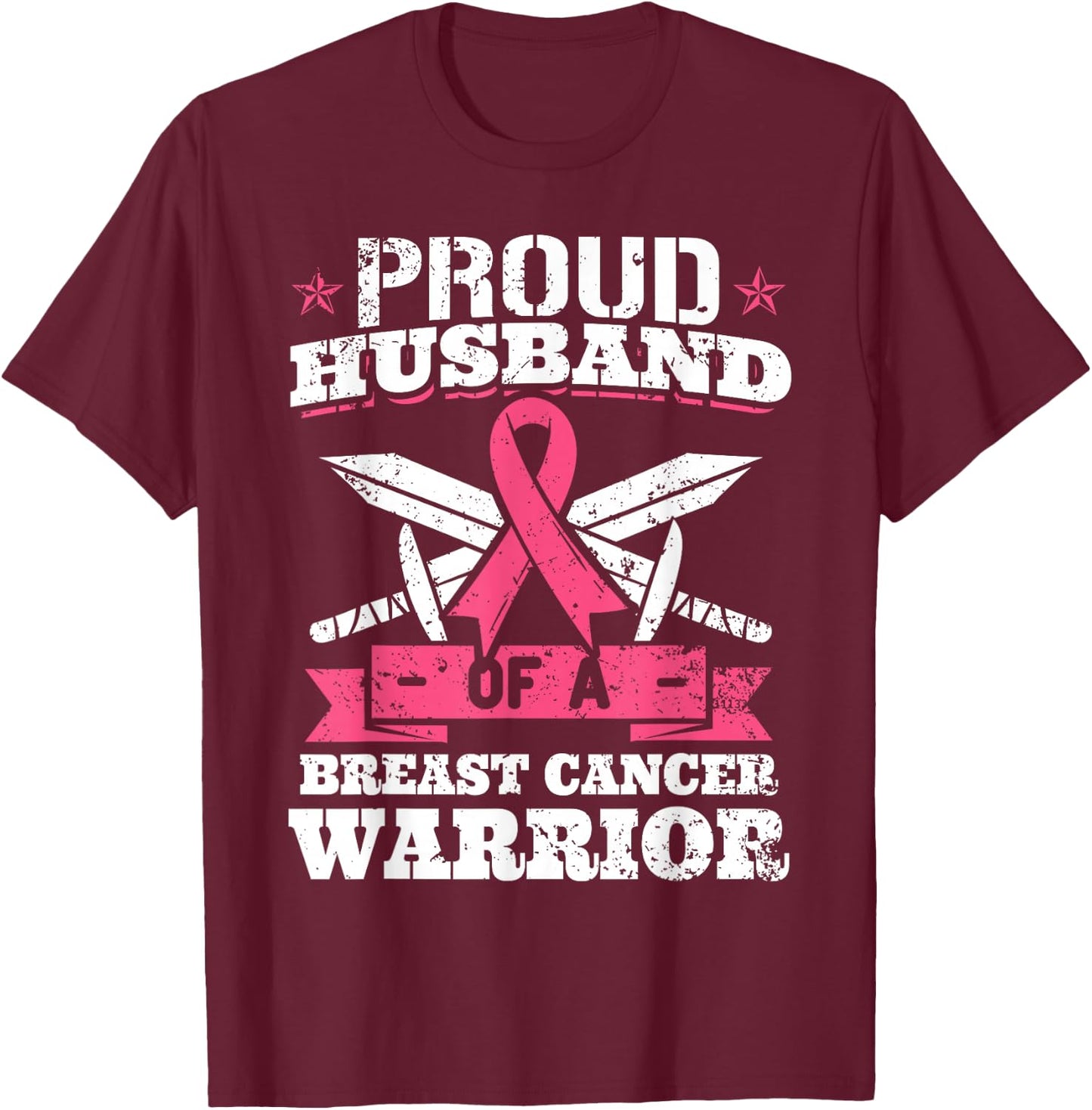 Proud Husband Of Breast Cancer Warrior Pink Awareness Ribbon T-Shirt - T-Shirt | Maroon