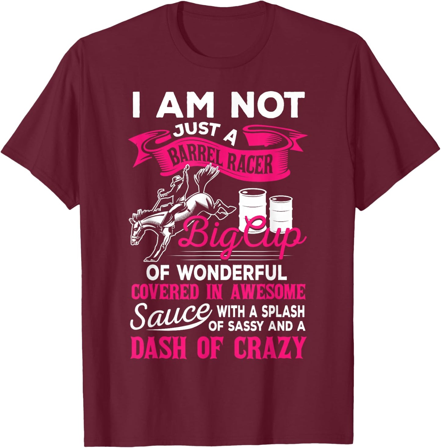 Not Just A Barrel Racer Funny Barrel Racing Girl Women T-Shirt - T-Shirt | Maroon