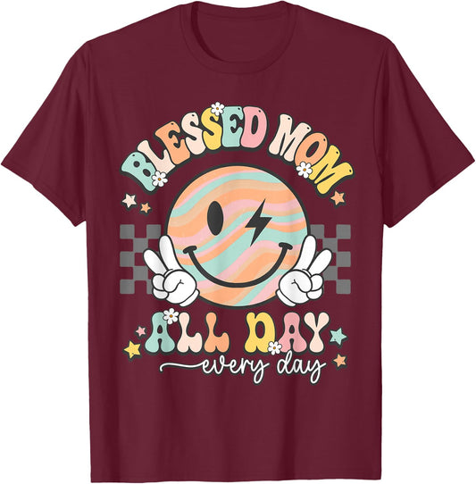Blessed Mom Allday Everyday Groovy Smile Mama Mom Life Women T-Shirt - T-Shirt | Maroon