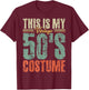 Vintage 50s Costume 50's Outfit 1950s Fashion 50 Theme Party T-Shirt - T-Shirt | Maroon