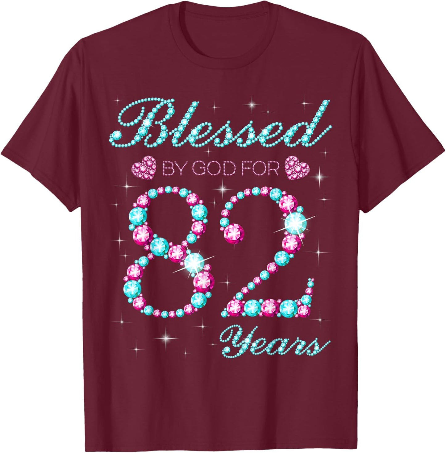 Blessed By God For 82 Years Old 82nd Birthday Party B-day T-Shirt - T-Shirt | Maroon