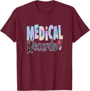 Medical Records Funny Design Director Clerk Nursing Nurse T-Shirt - T-Shirt | Maroon