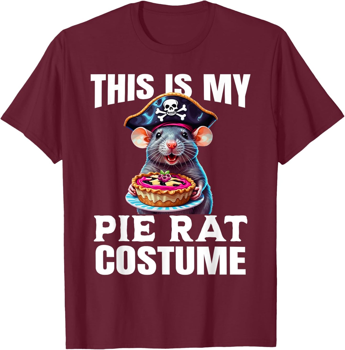 This is My Pie Rat Costume - Funny Pirate Costume T-Shirt - T-Shirt | Maroon