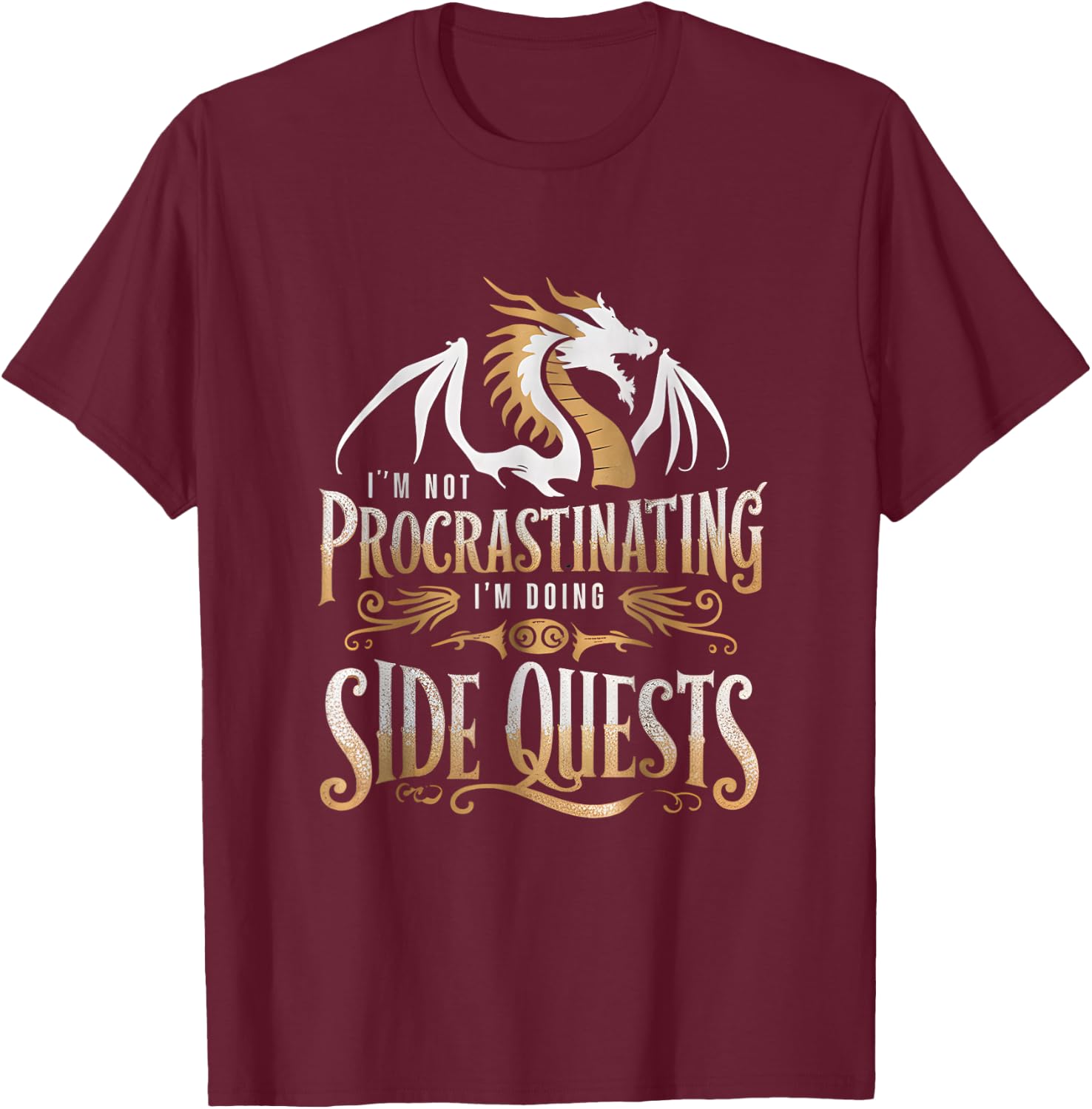 Epic Gamer Fantasy Adventure Apparel I'm Not Procrastinating I'm Doing Side Quests Dragon , Small, Black T-Shirt - T-Shirt | Maroon