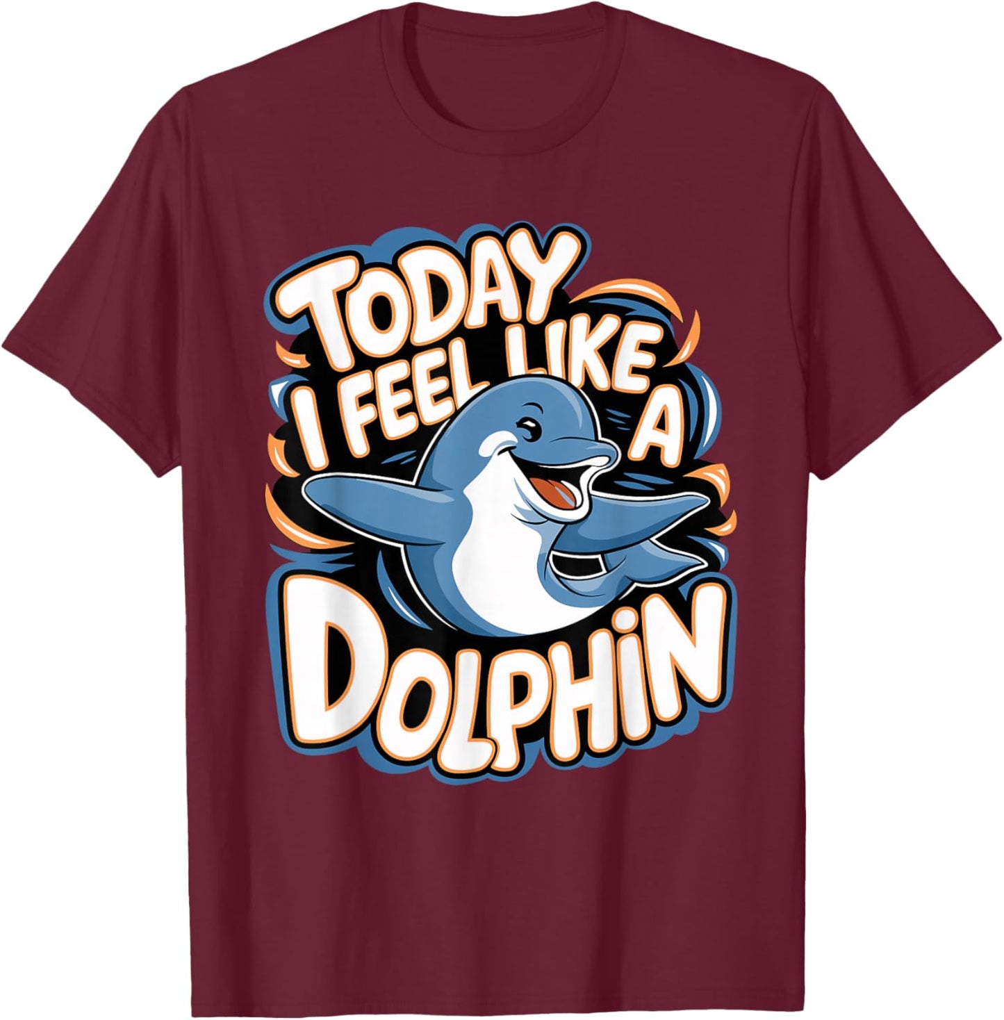 Childrens Today I feel like a Dolphin | Kids Dolphin T-Shirt - T-Shirt | Maroon