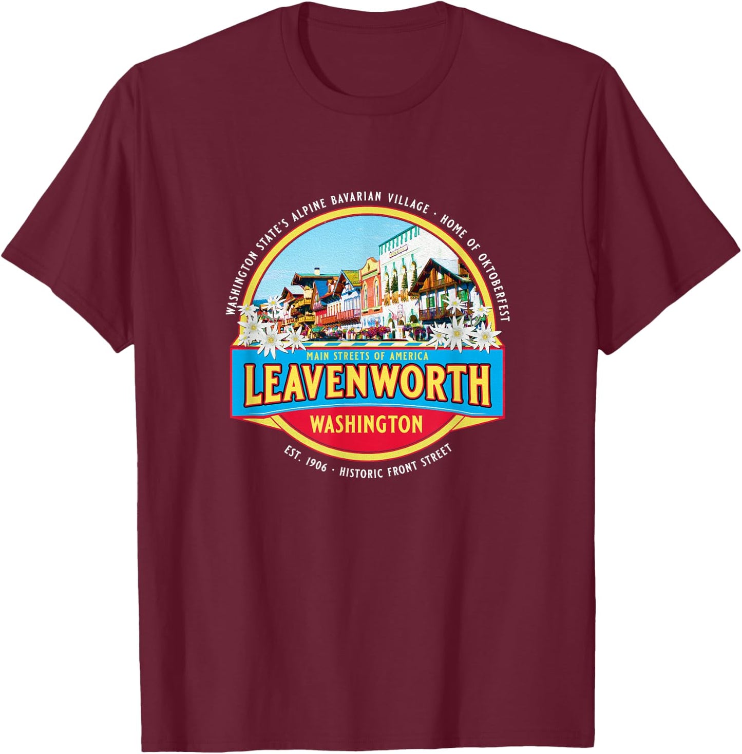 Historic Leavenworth Washington Bavarian Village Souvenir T-Shirt - T-Shirt | Maroon