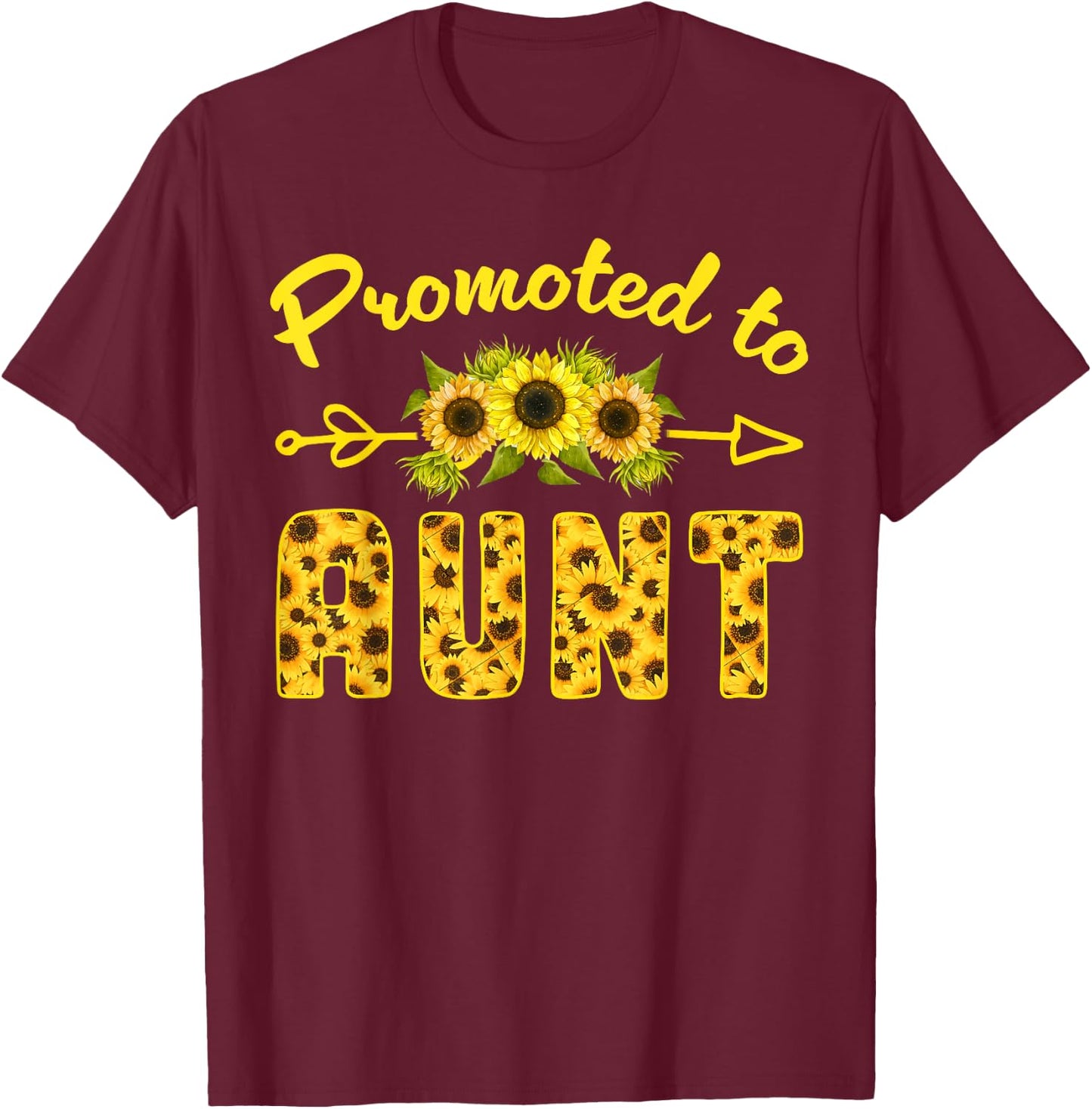 Promoted To Aunt 2025, Sunflower Pregnancy Announcement Aunt T-Shirt - T-Shirt | Maroon