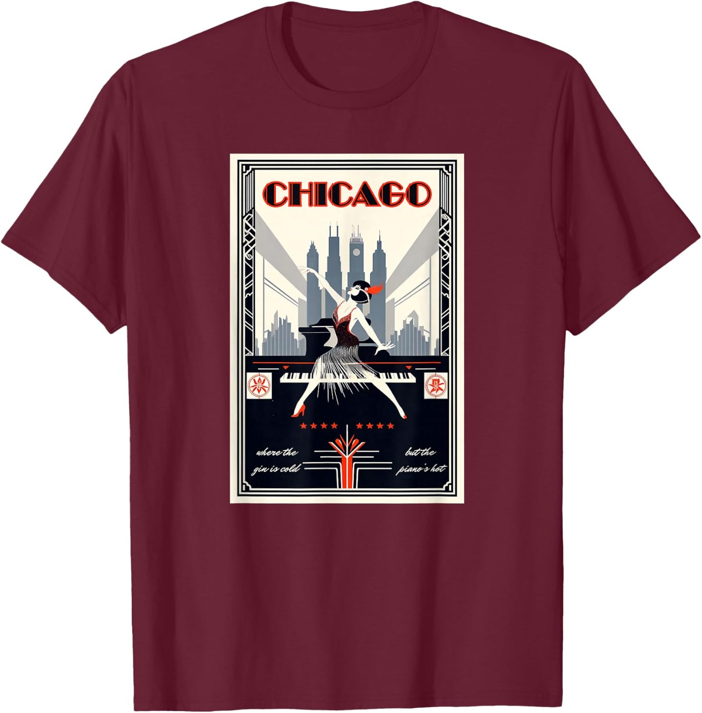 Chicago Where The Piano's Hot 1920s Art Deco Musical Theatre T-Shirt - T-Shirt | Maroon