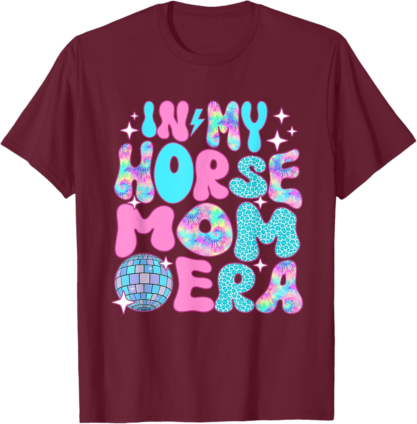 Disco In My Horse Mom Era T-Shirt - T-Shirt | Maroon