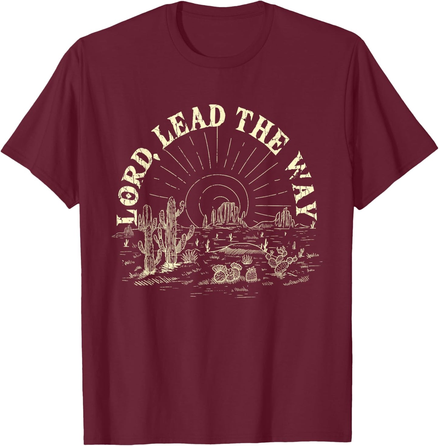 Lord Lead The Way Faith Christian Religion T-Shirt - T-Shirt | Maroon