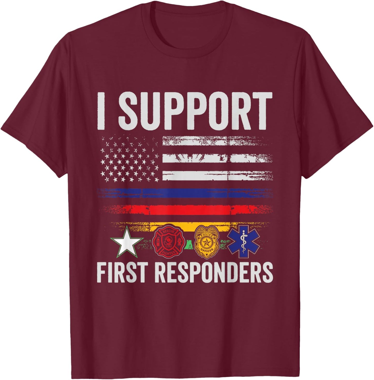 First Responders American Thin Line Police Fire Military EMS T-Shirt - T-Shirt | Maroon