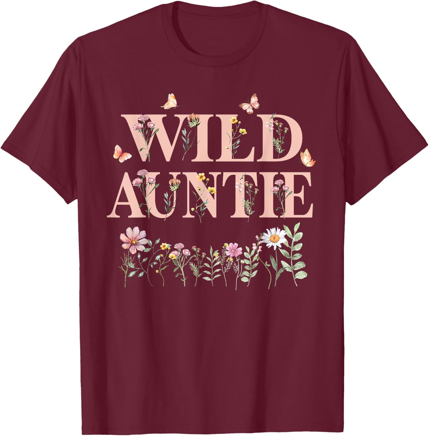 Wild Auntie Wildflower Watercolor Floral 1st Birthday Aunt T-Shirt - T-Shirt | Maroon