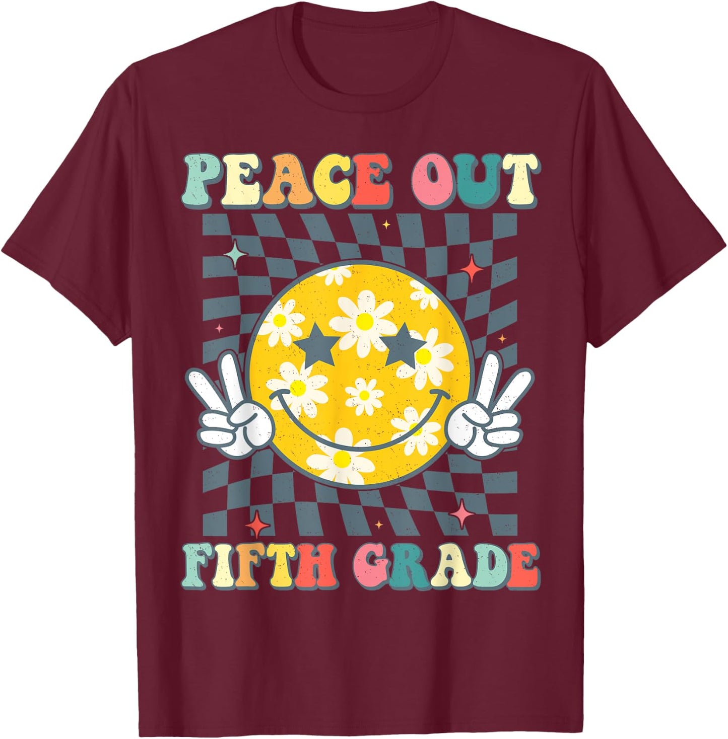Peace Out Fifth Grade Last Day Of 5th Grade Graduation T-Shirt - T-Shirt | Maroon