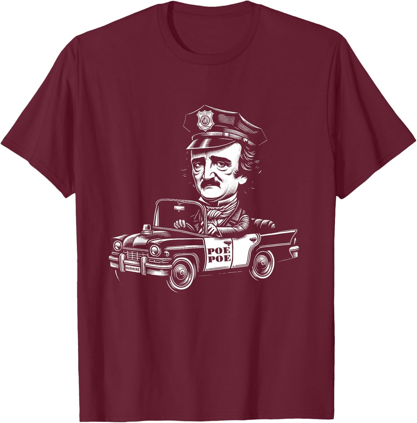 Edgar Allan Poe Poe Funny Police T-Shirt - T-Shirt | Maroon