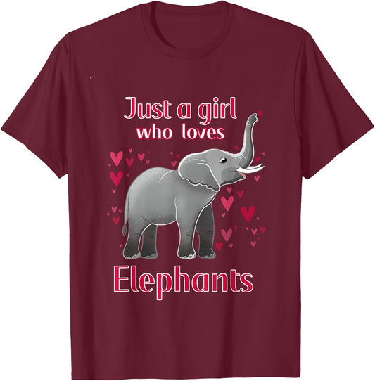 Just A Girl Who Loves Elephants Funny Elephant Lover Quote T-Shirt - T-Shirt | Maroon