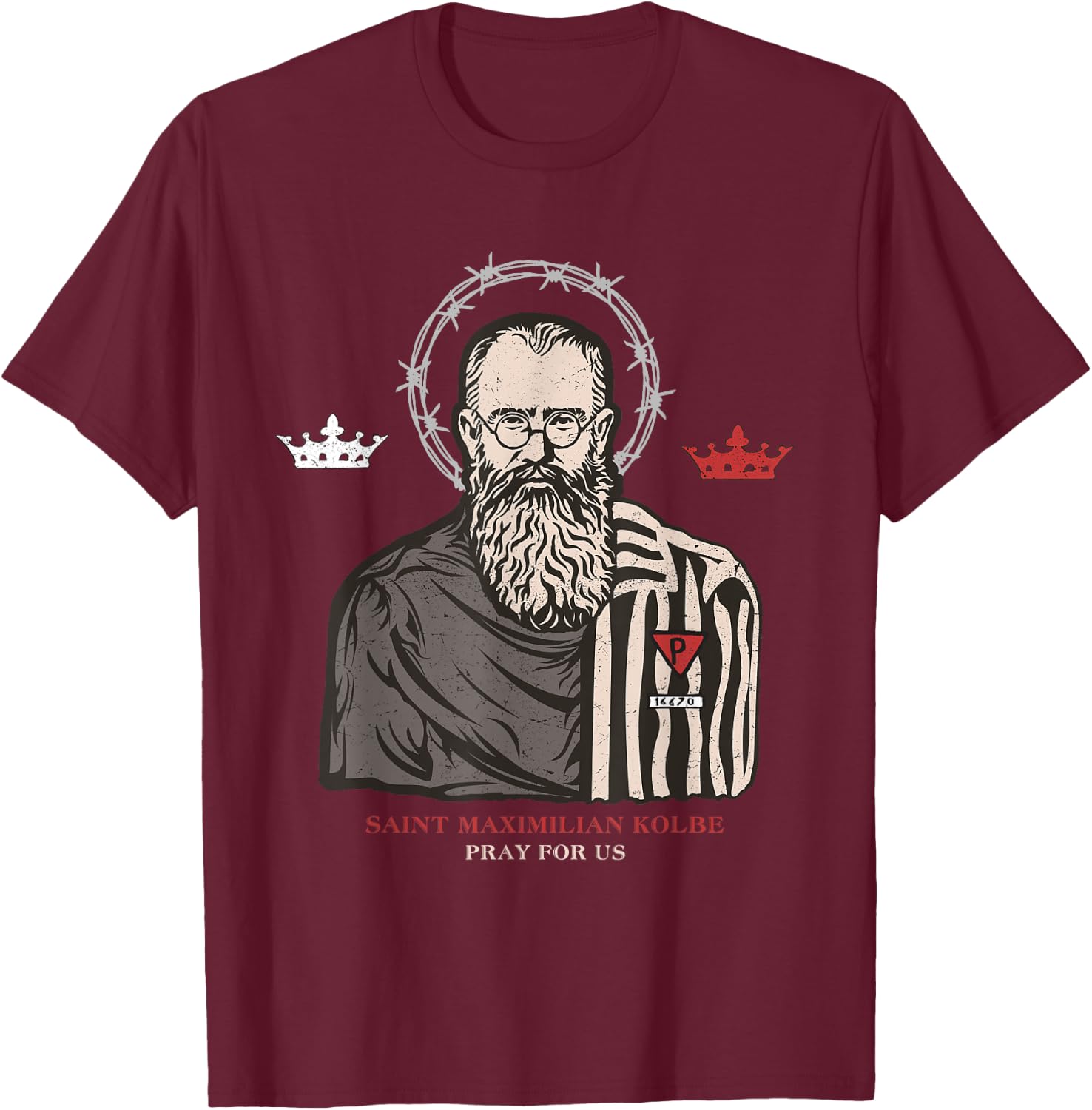 St Maximilian Kolbe Two Crowns Catholic Saint T-Shirt - T-Shirt | Maroon