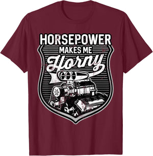 Horsepower Makes Me Horny Funny V8 Blower Motor T-Shirt - T-Shirt | Maroon
