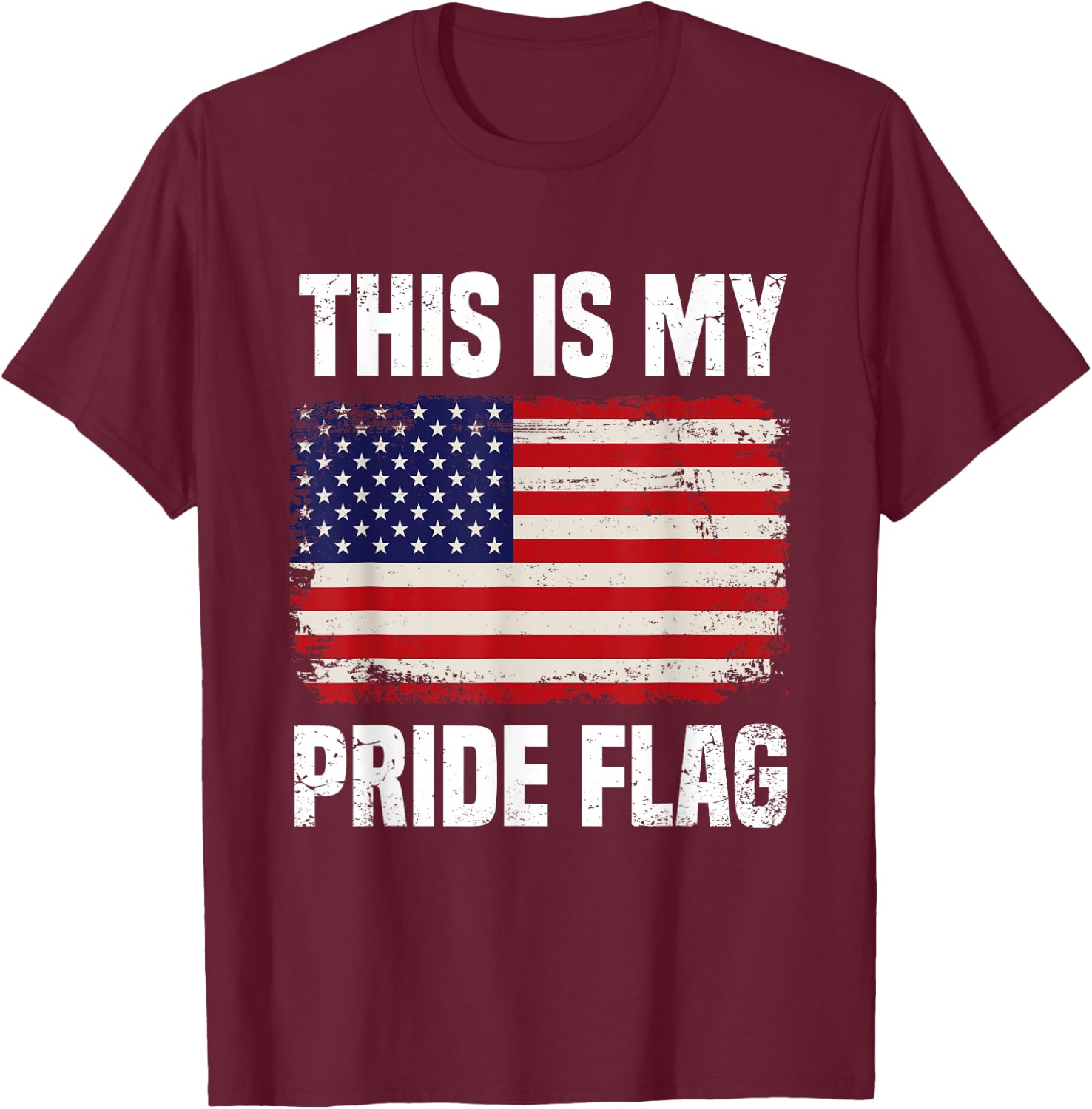 This Is My Pride Flag USA American 4th of July T-Shirt - T-Shirt | Maroon