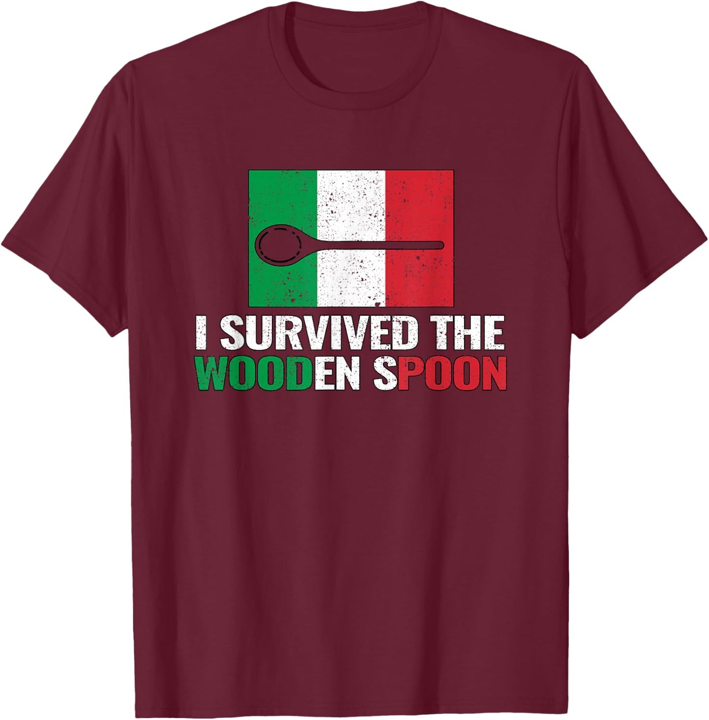 I Survived The Wooden Spoon T-Shirt - T-Shirt | Maroon
