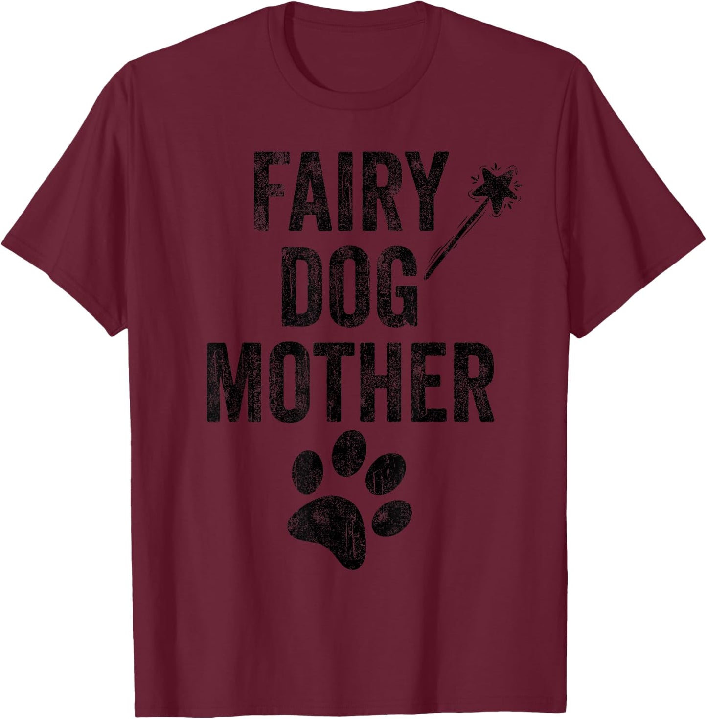 Fairy Dogmother dog Godmother paw print funny dogs mom retro Men Women Girls Kids T-Shirt - T-Shirt | Maroon