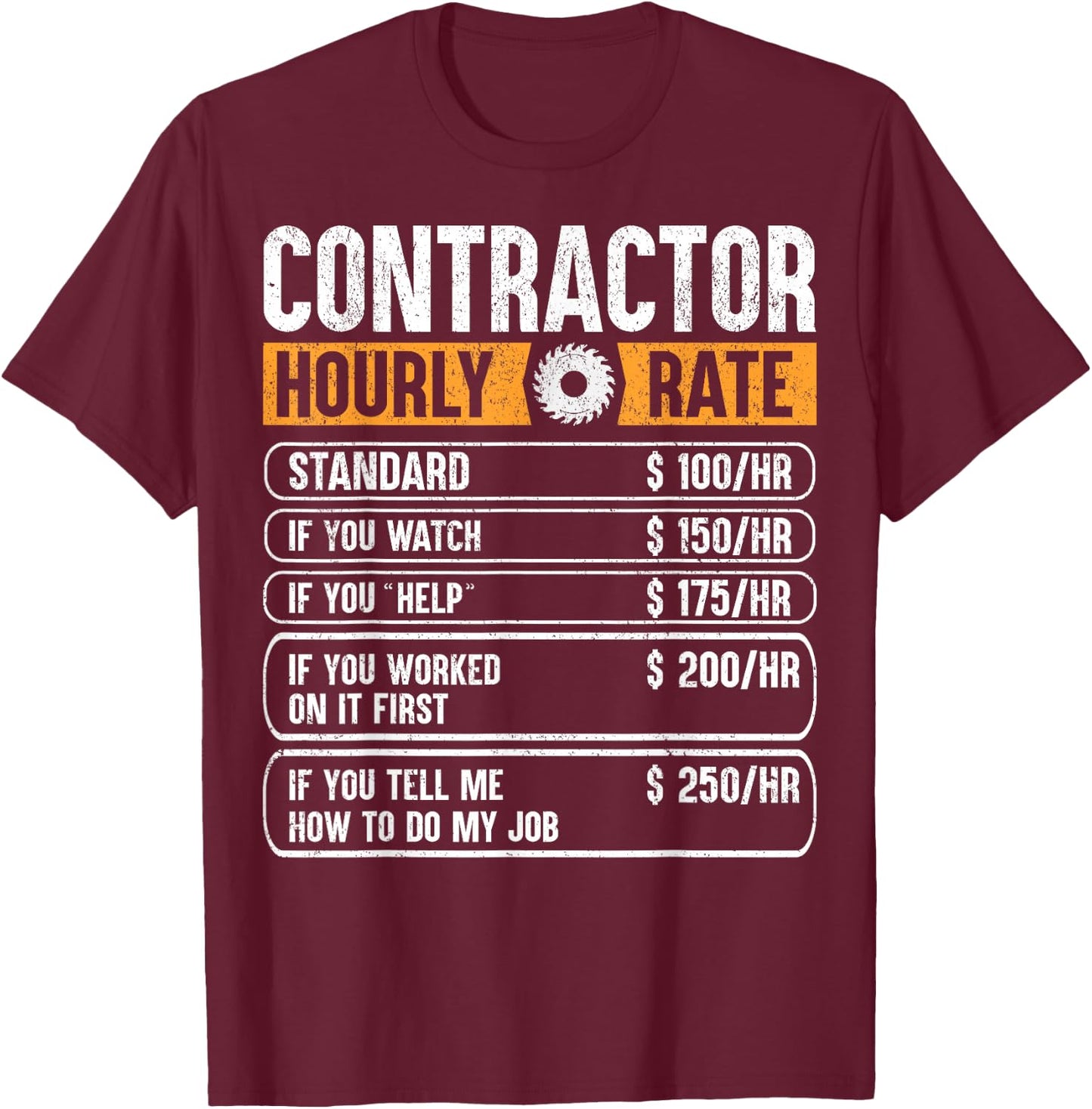 Contractor Hourly Rate Price Chart Labor Funny Gift Handyman T-Shirt - T-Shirt | Maroon