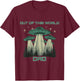 Funny Out Of This World Dad, Alien Spaceship Father's Day T-Shirt - T-Shirt | Maroon