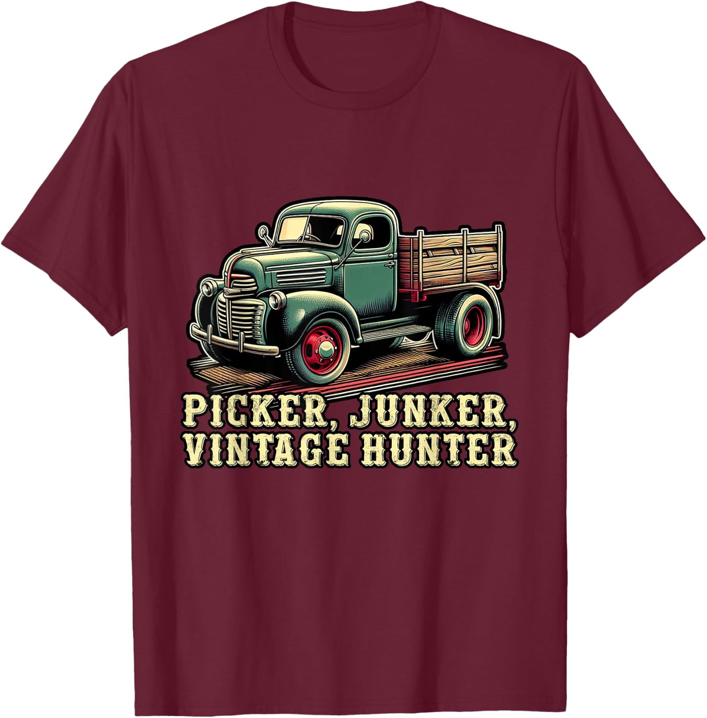 Antique Collector Antique Lover Picker Junker Vintage Hunter T-Shirt - T-Shirt | Maroon