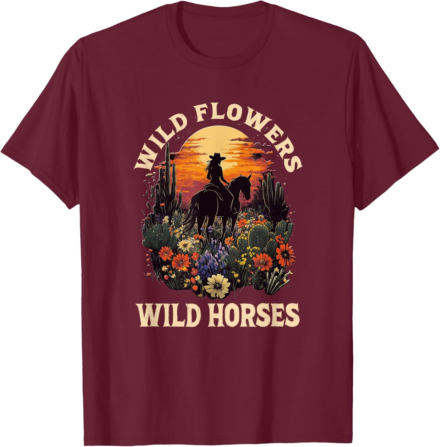 Western Sunset Cowgirl Riding Horse Wild Flowers Wild Horses T-Shirt - T-Shirt | Maroon