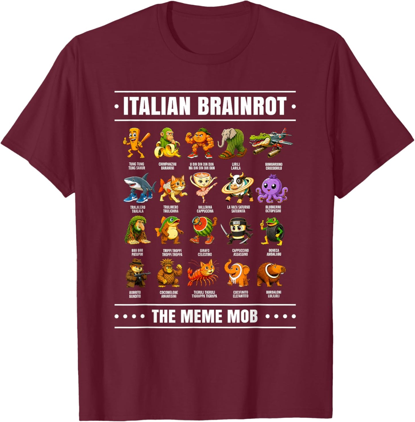Funny Italian Brainrot Shirt Italian Brainrot Kids Brainrot T-Shirt - T-Shirt | Maroon