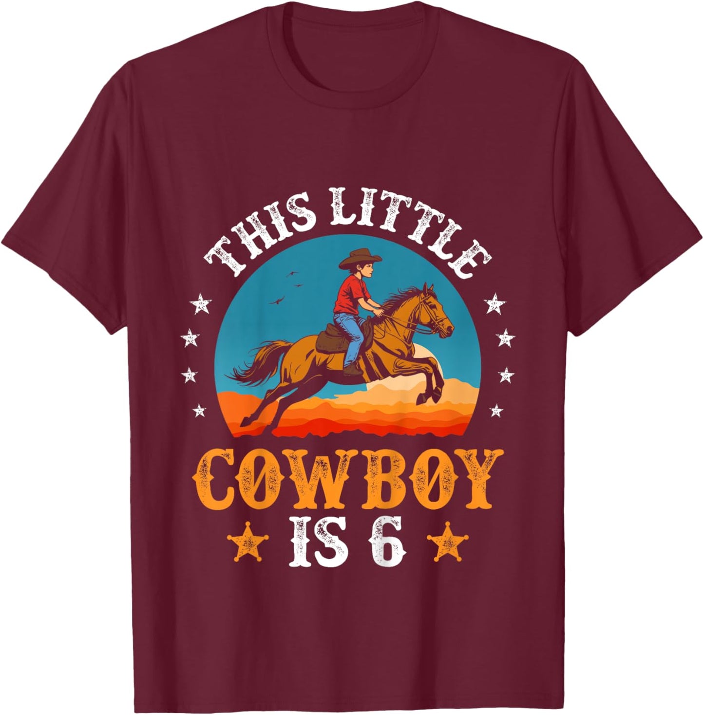 Kids Cowboy 6th Birthday Boys 6 Year Old Rodeo Horse Riding T-Shirt - T-Shirt | Maroon