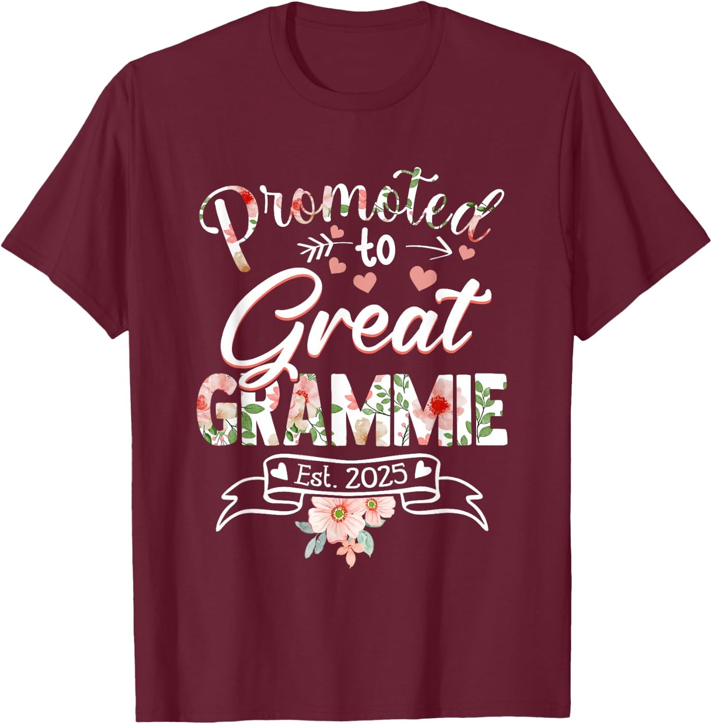 Promoted to Great Grammie Est 2025 First Time New Grandma T-Shirt - T-Shirt | Maroon