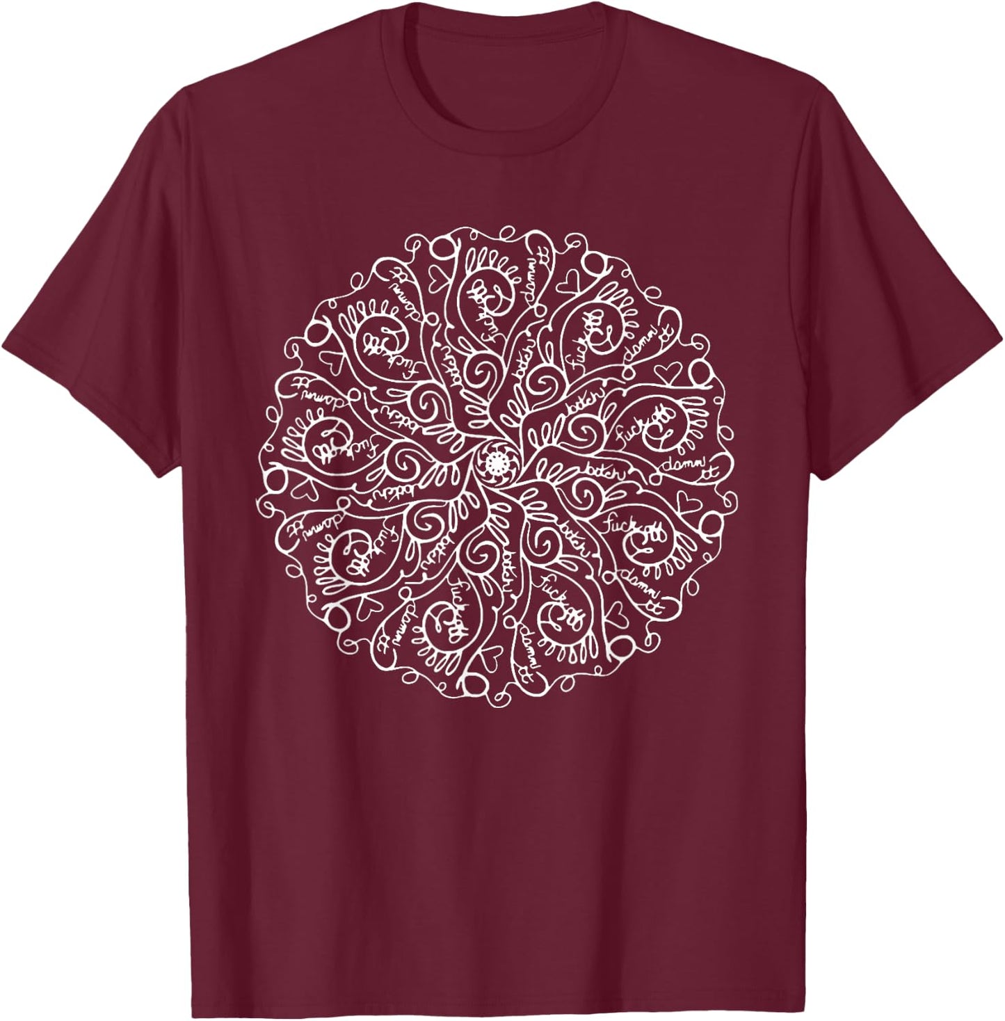 Curse Word Mandala Graphic T Shirt T-Shirt - T-Shirt | Maroon
