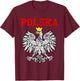 Polska Poland Eagle Pole Pride Polish Roots Poland T-Shirt - T-Shirt | Maroon