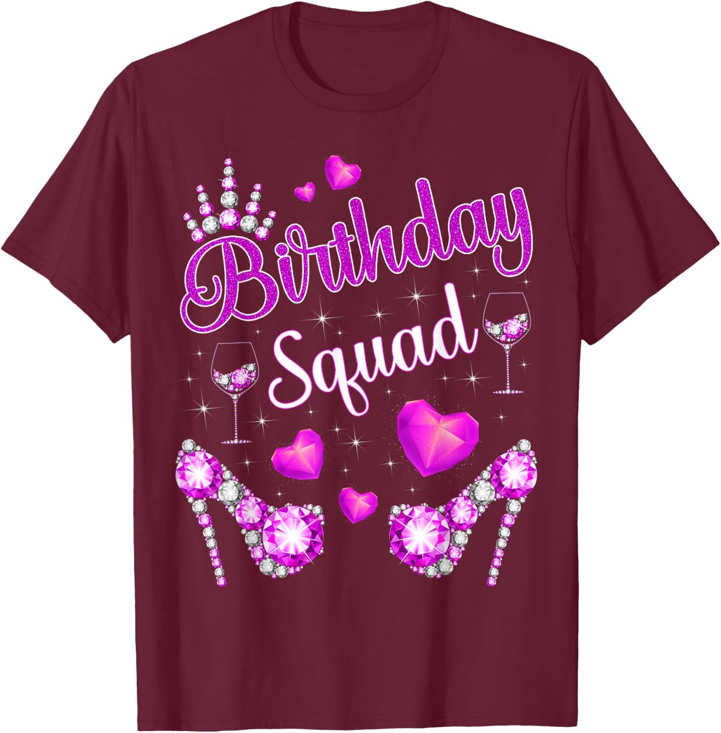 Birthday Squad Hearts High Heels Diva Squad Bday Crew Purple T-Shirt - T-Shirt | Maroon