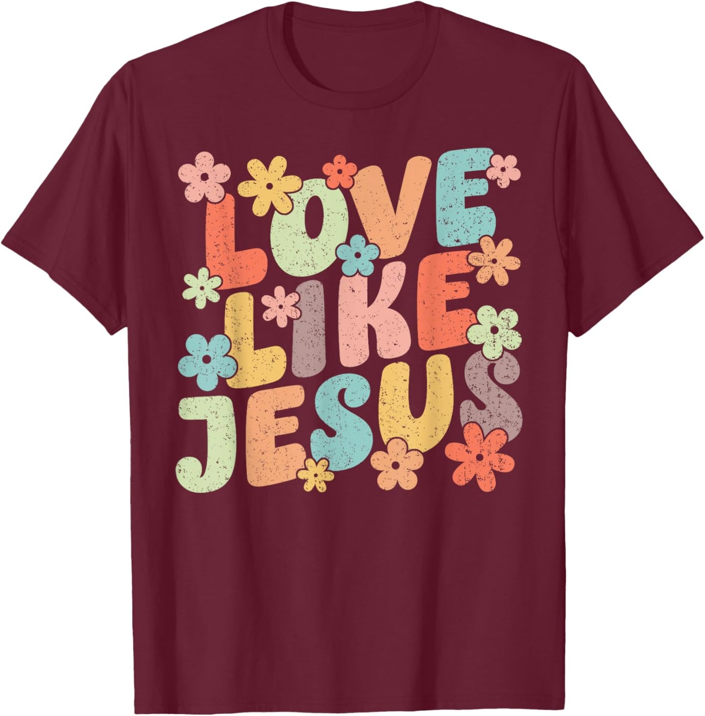 Love Like Jesus Christ Faith Christian Retro Groovy Graphic T-Shirt - T-Shirt | Maroon