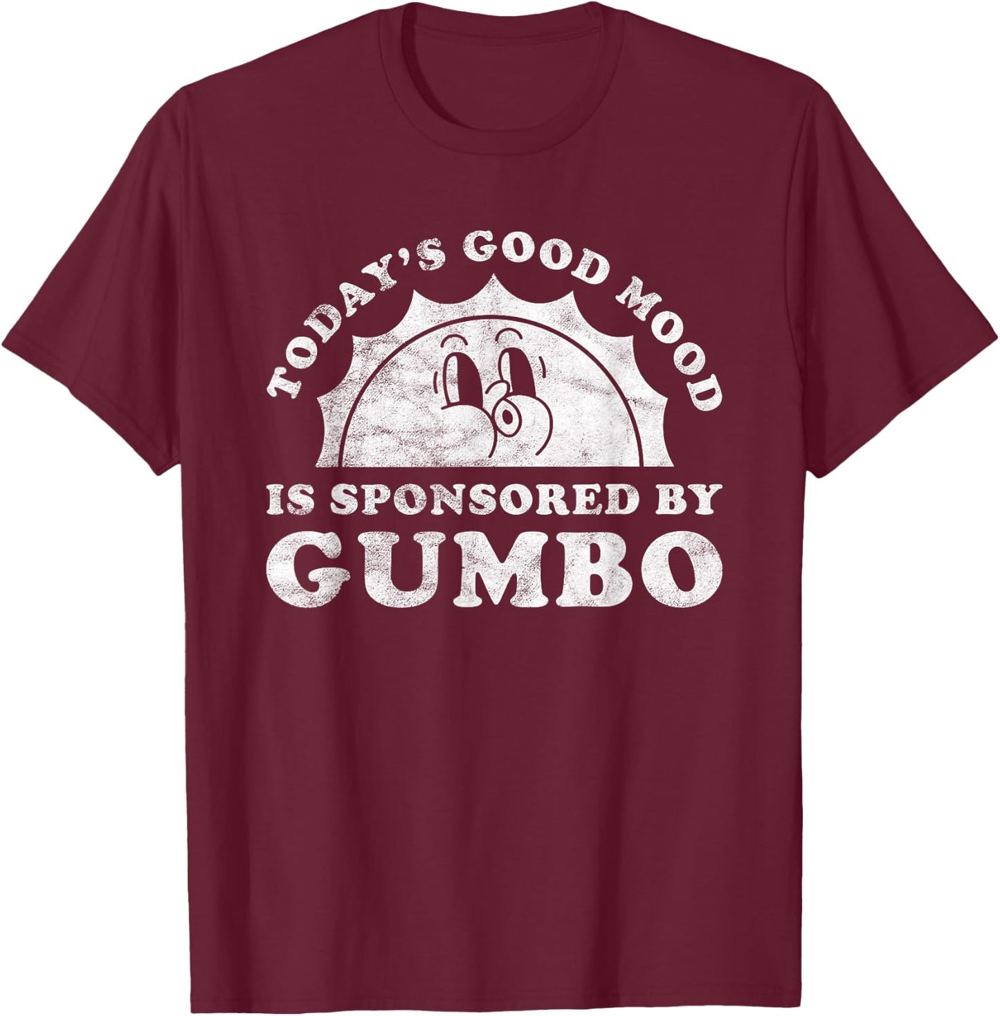 Good Mood Gumbo Apparel Co Funny Cute Retro Vintage Black T-Shirt - T-Shirt | Maroon