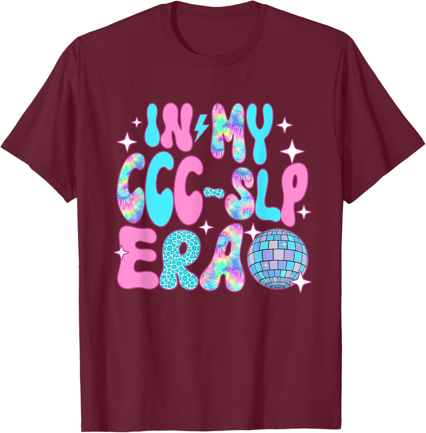 Disco In My CCC-SLP Era T-Shirt - T-Shirt | Maroon