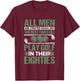 Birthday Golfing - All Men Equal Golf in their Eighties T-Shirt - T-Shirt | Maroon
