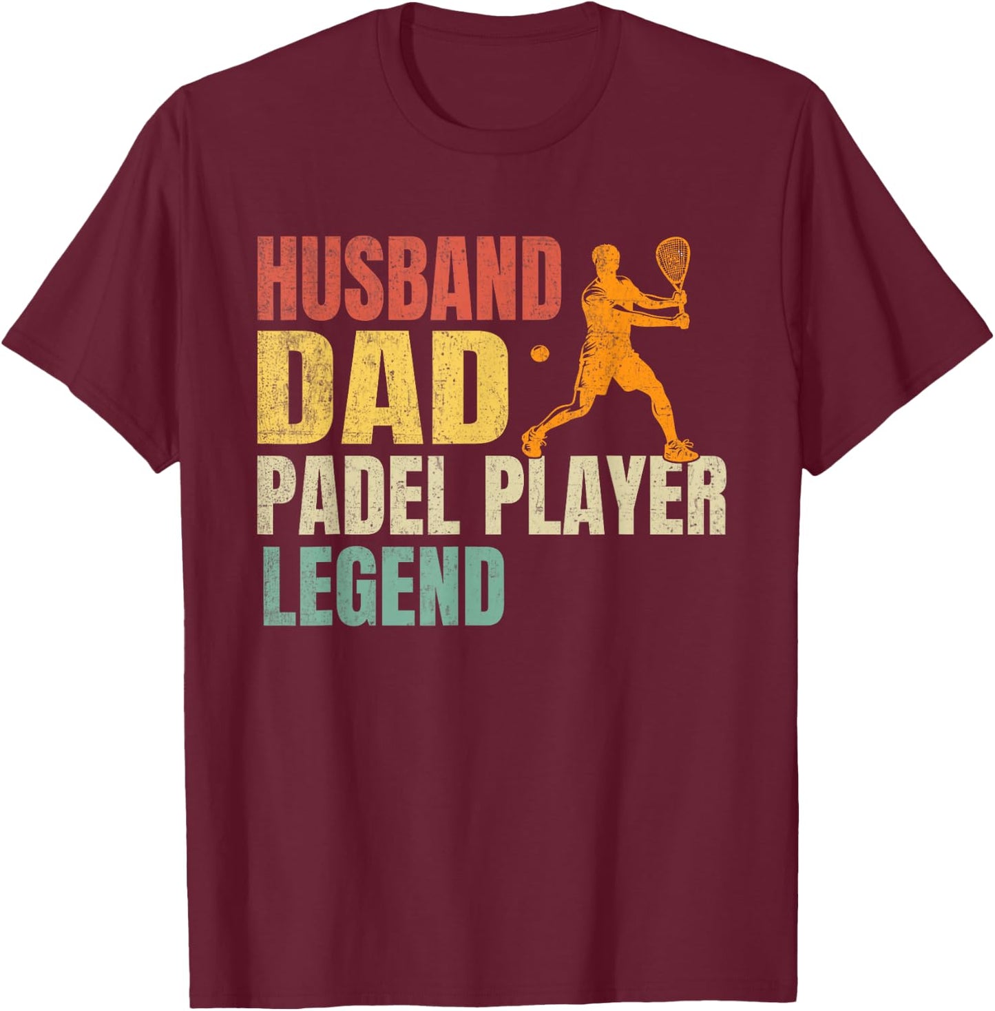 Husband Dad Padel Player Legend Funny Paddle Tennis Player T-Shirt - T-Shirt | Maroon