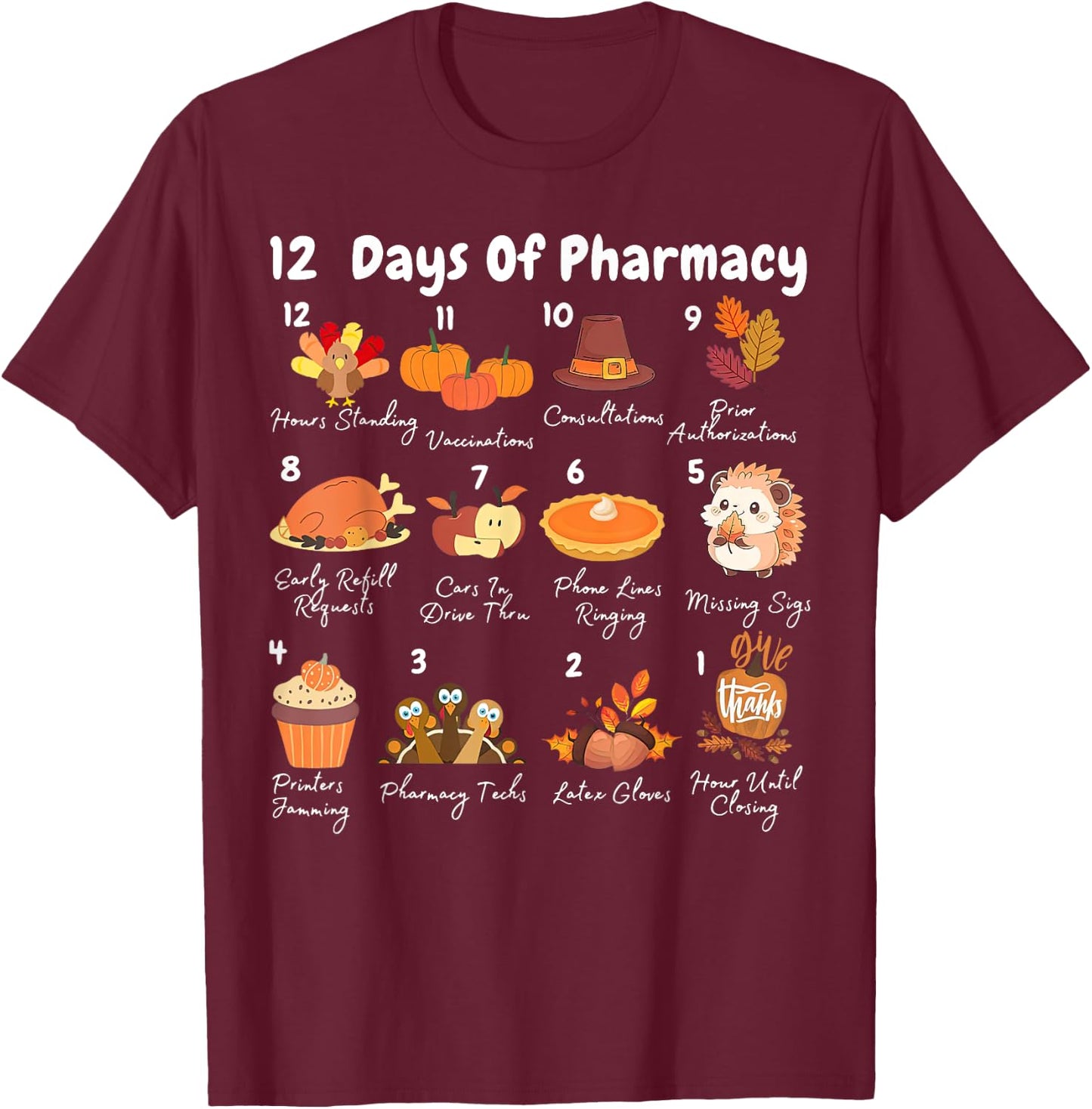 12 Days Of Pharmacy Thanksgiving Pharmacist Technician Fall T-Shirt - T-Shirt | Maroon