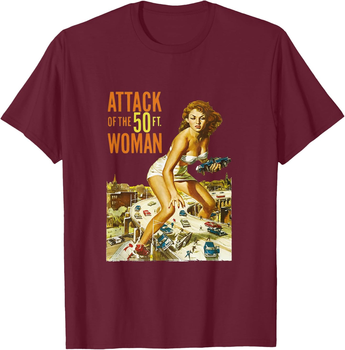 Attack Of The 50 Foot Woman T-Shirt - T-Shirt | Maroon